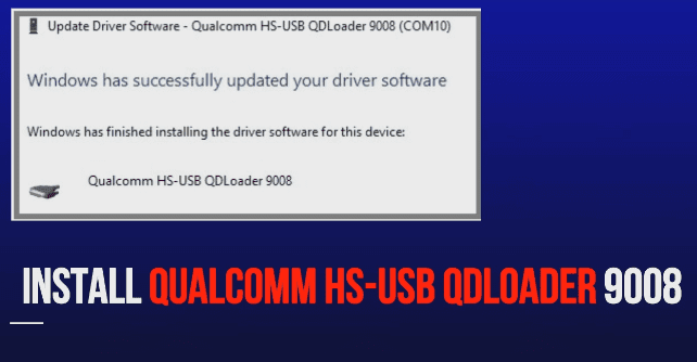 qualcomm hs usb qdloader 9008 software